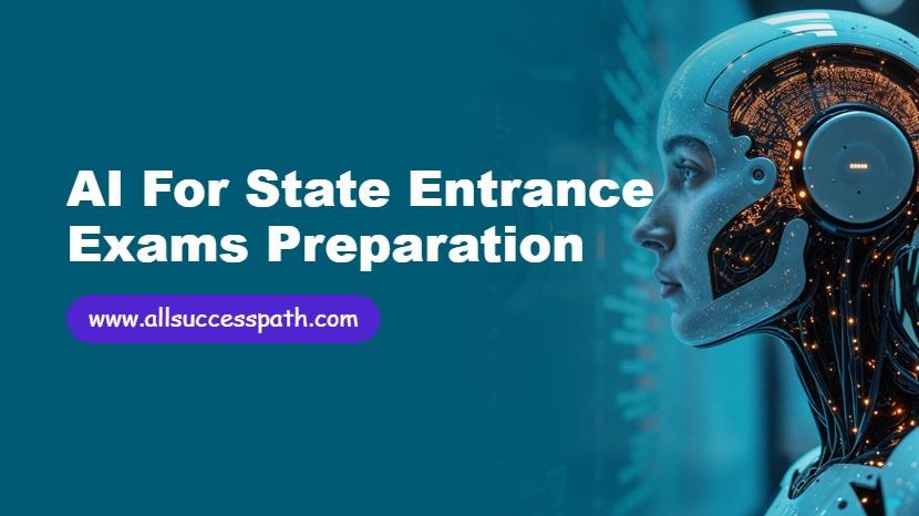 AI for State Entrance Exams
