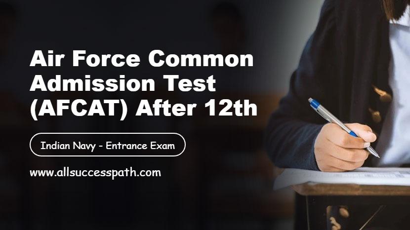 Air Force Common Admission Test After 12th