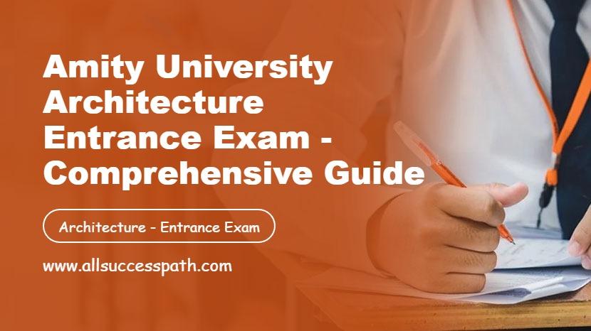 Amity University Architecture Entrance Exam