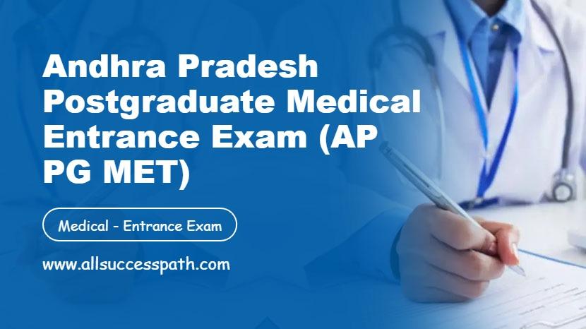 Andhra Pradesh Postgraduate Medical Entrance Exam (AP PG MET)