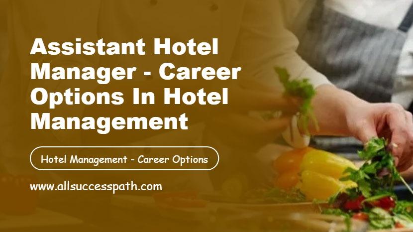Assistant Hotel Manager
