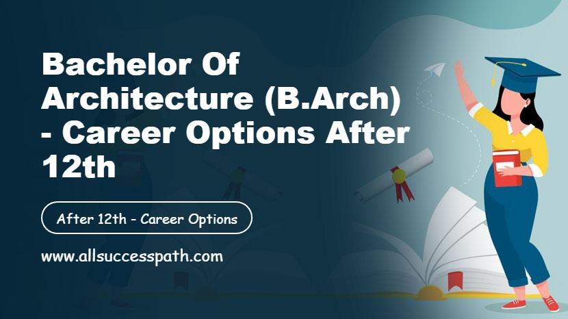 Bachelor of Architecture (B.Arch)