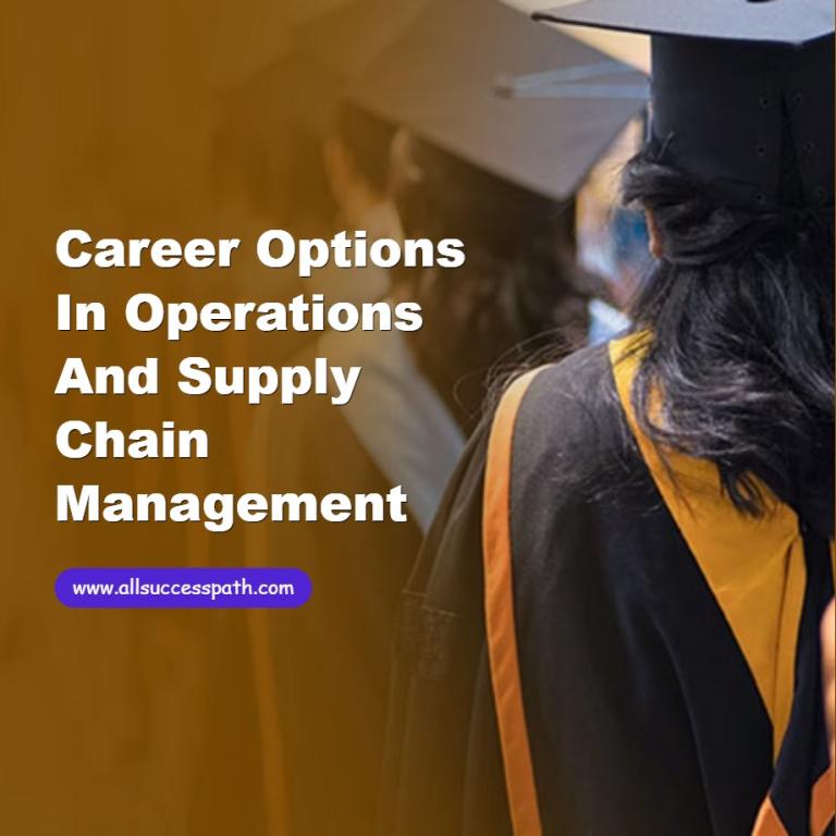Career Options in Operations and Supply Chain Management