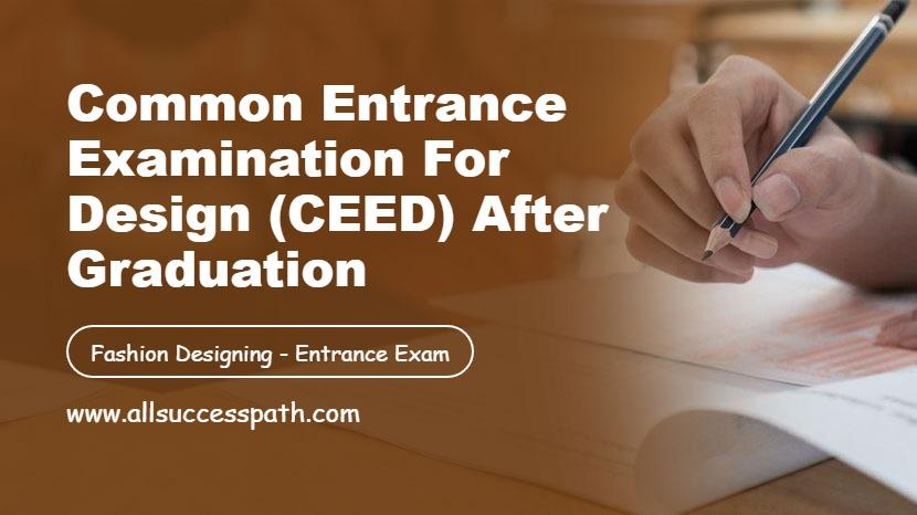 Common Entrance Examination for Design After Graduation