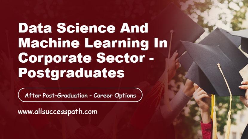 Data Science and Machine Learning in Corporate Sector