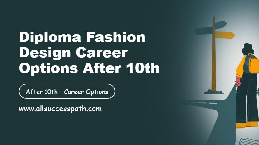 Diploma Fashion Design After 10th