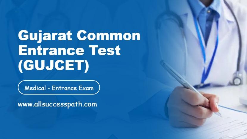 Gujarat Common Entrance Test (GUJCET)