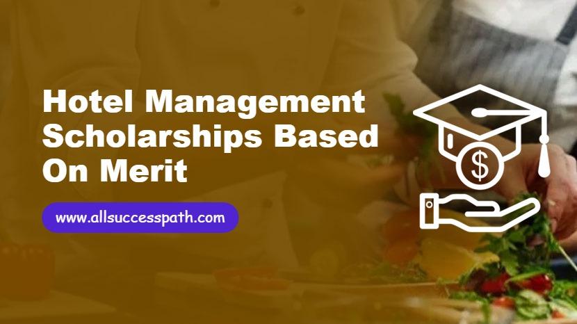Hotel Management Scholarships Based on Merit