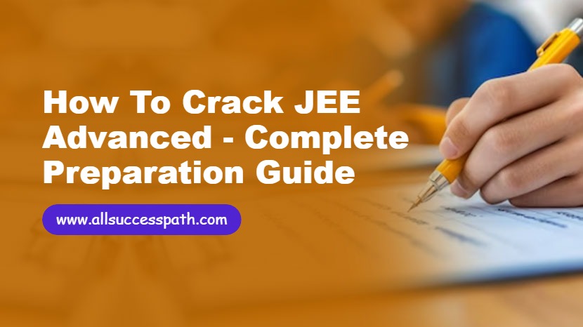 How to Crack JEE Advanced