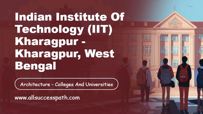 Indian Institute of Technology Kharagpur
