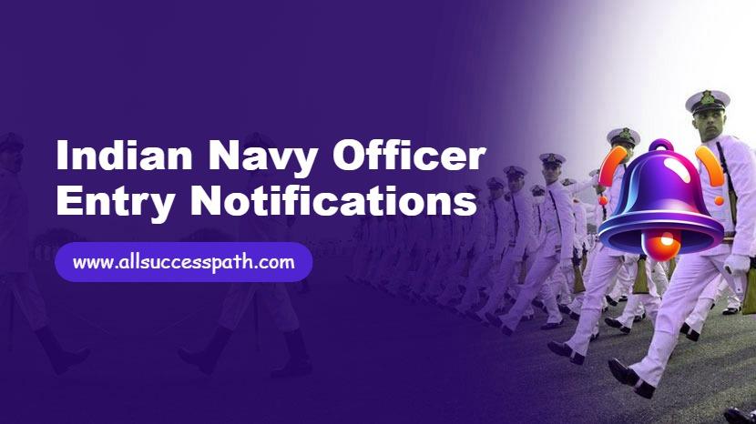 Indian Navy Officer Entry Notifications