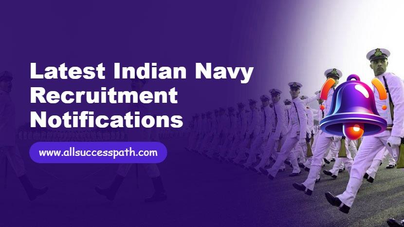 Latest Indian Navy Recruitment Notifications