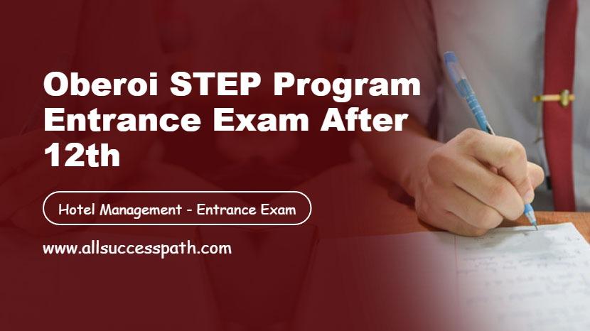 Oberoi STEP Program Entrance Exam after 12th
