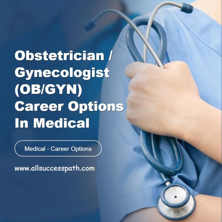 Obstetrician Gynecologist Career Options in Medical