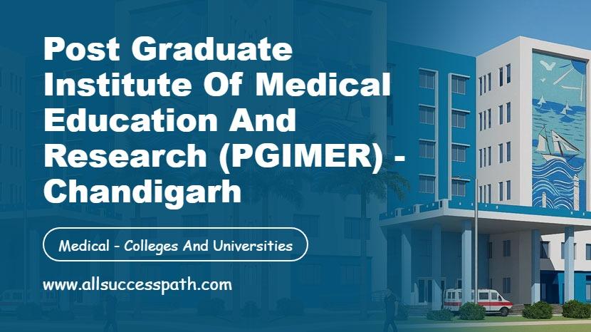 Post Graduate Institute of Medical Education and Research Chandigarh