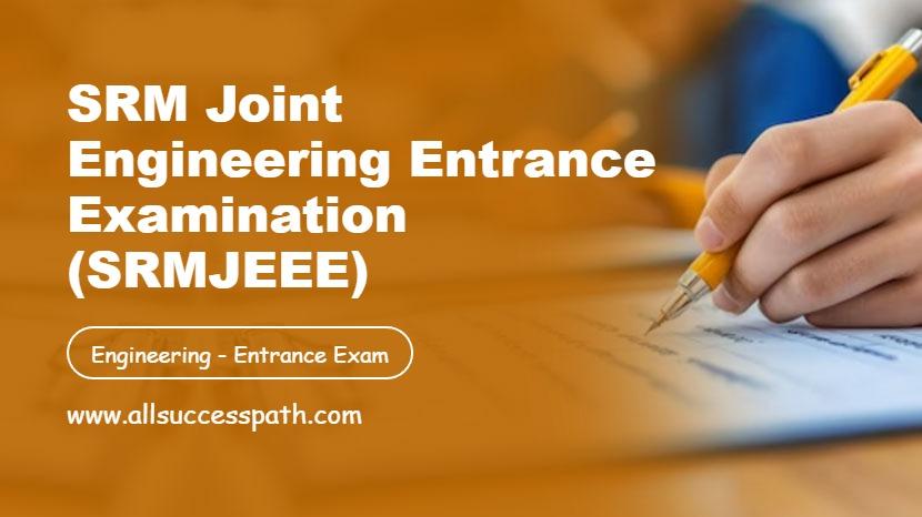 SRM Joint Engineering Entrance Examination