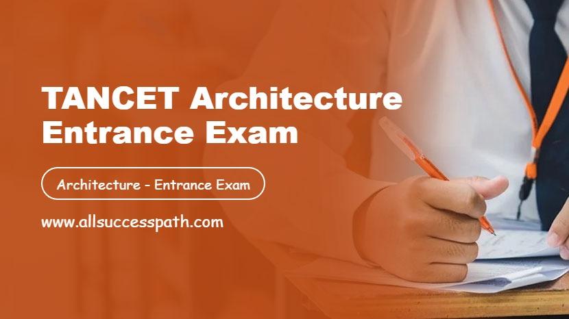 TANCET Architecture Entrance Exam