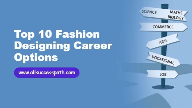 Fashion Designing Career Options