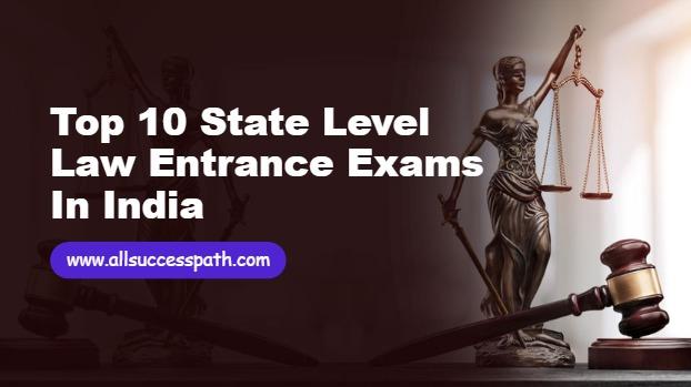 State Level Law Entrance Exams
