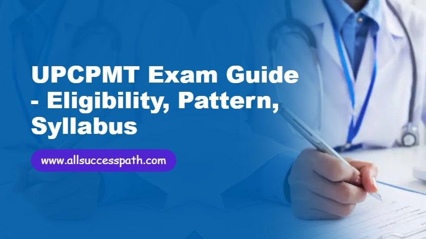 UPCPMT Exam