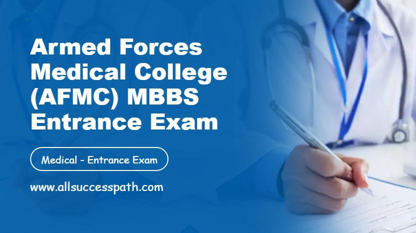 Armed Forces Medical College (AFMC) MBBS Entrance Exam