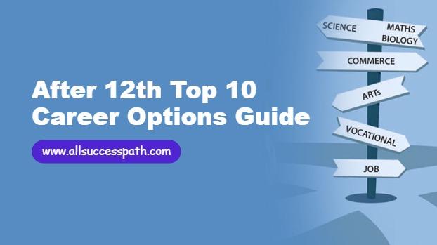 After 12th Top 10 Career Options Guide
