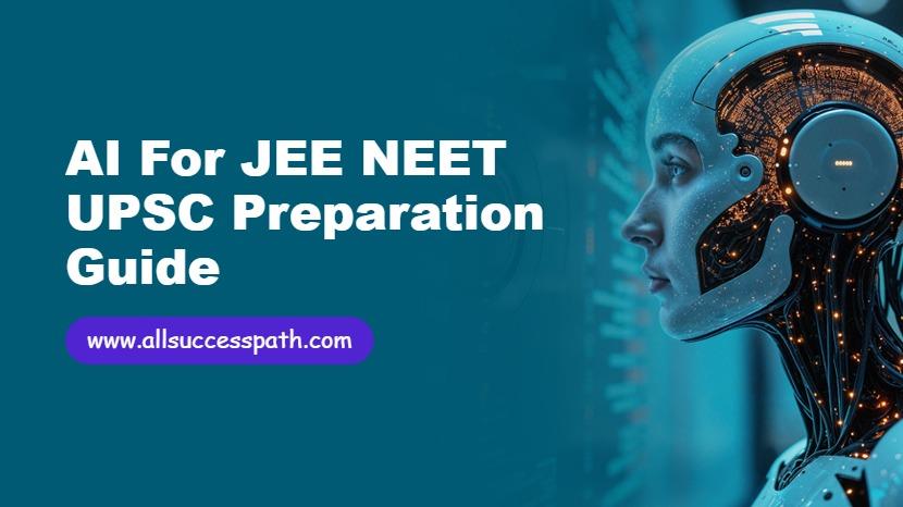 AI For JEE NEET UPSC