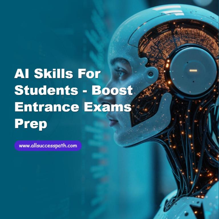 AI Skills for Students - Boost Entrance Exams Prep