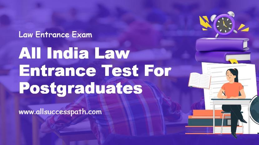 All India Law Entrance Test for Postgraduates