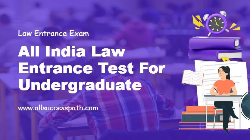 All India Law Entrance Test for Undergraduate