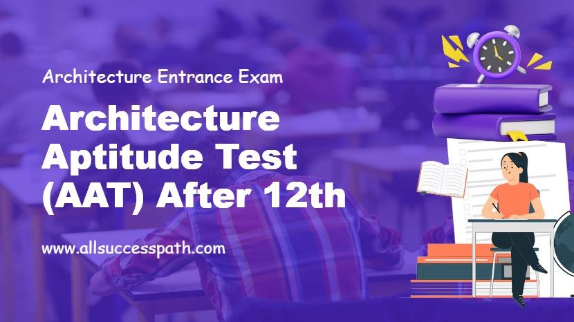 Architecture Aptitude Test (AAT) After 12th