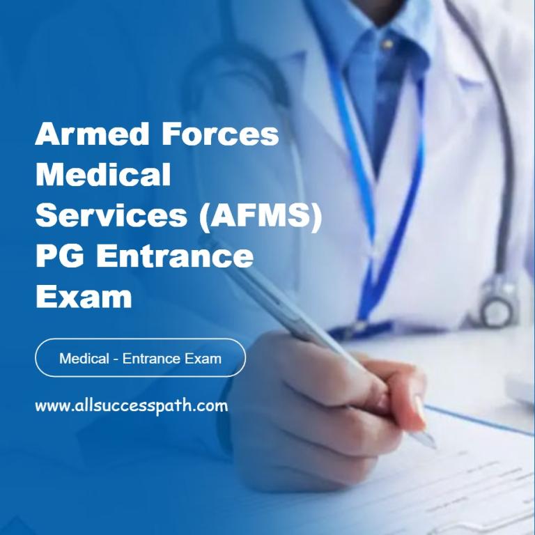 Armed Forces Medical Services (AFMS) PG Entrance Exam