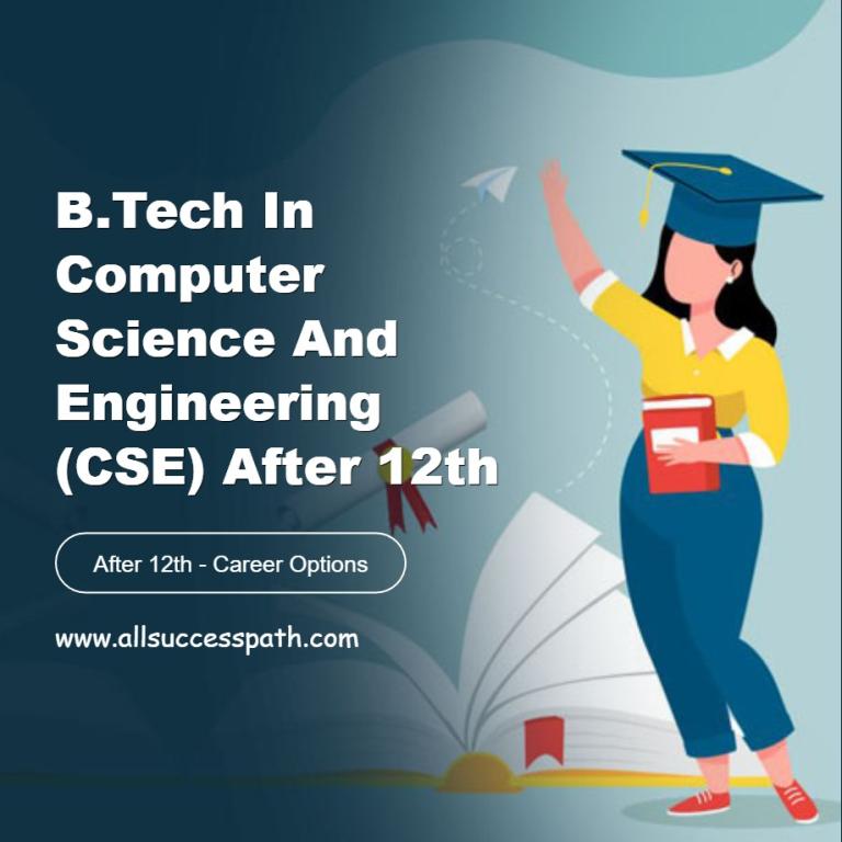 B.Tech in Computer Science and Engineering CSE After 12th