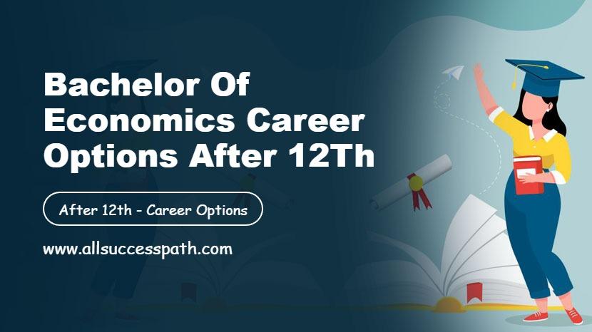 Bachelor of Economics Career Options After 12Th