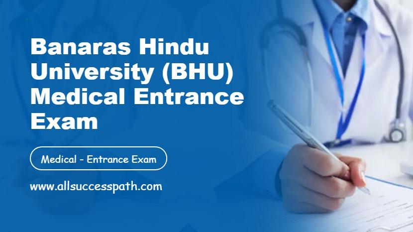Banaras Hindu University (BHU) Medical Entrance Exam