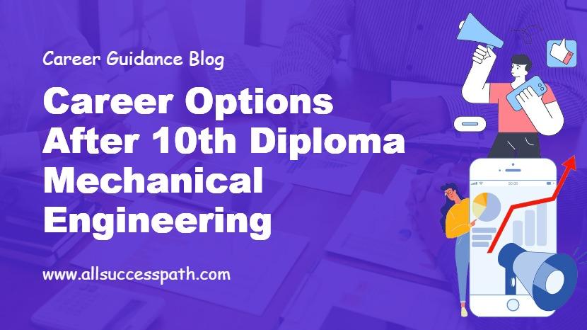 Career Options After 10th Diploma Mechanical Engineering