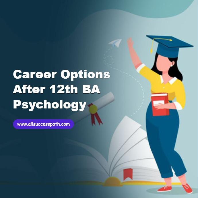 Career Options After 12th BA Psychology