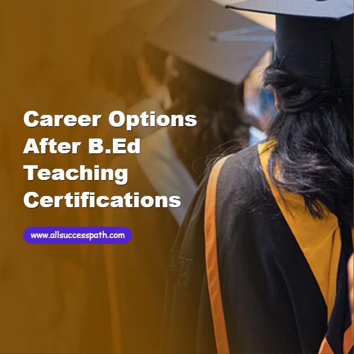 Career Options After B.Ed