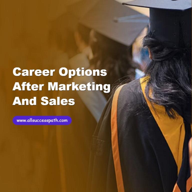 Career Options After Marketing and Sales