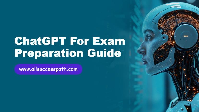 ChatGPT For Exam Preparation
