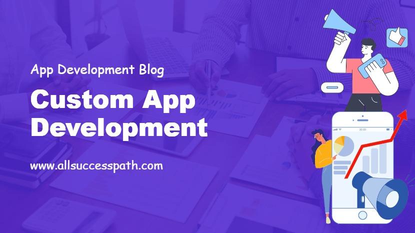 Custom App Development