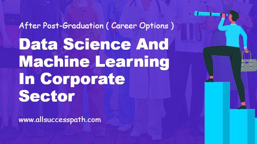 Data Science and ML for Postgraduates
