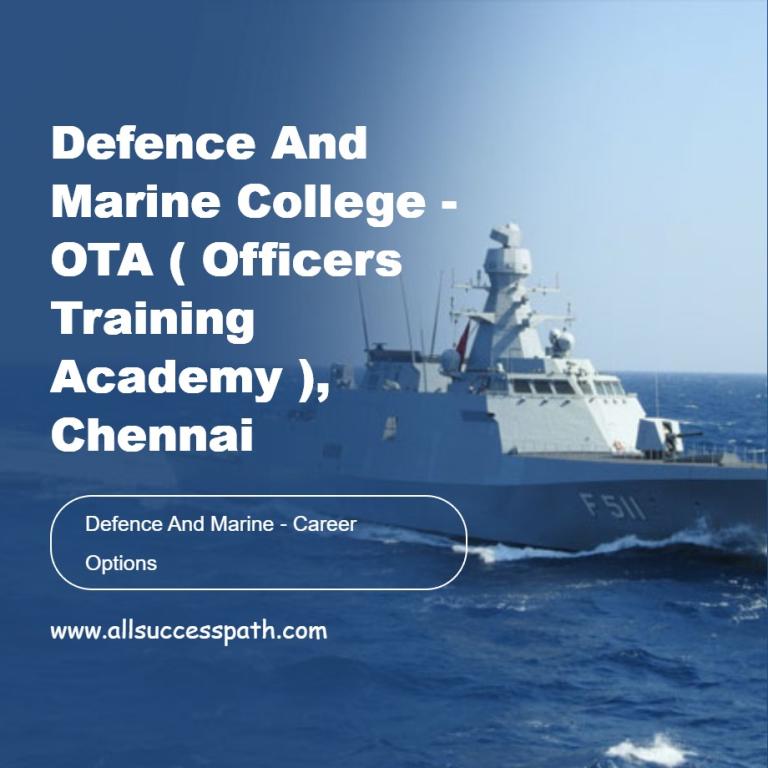 Defence and Marine College - OTA ( Officers Training Academy ), Chennai