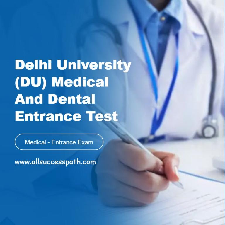 Delhi University (DU) Medical and Dental Entrance Test