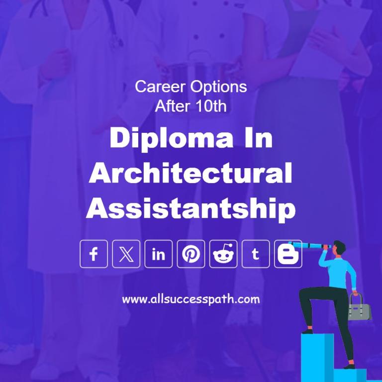 Career Options After 10th: Diploma in Architectural Assistantship