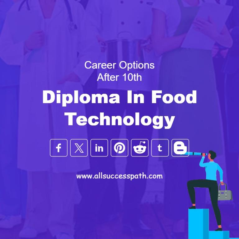 Career Options After 10th: Diploma in Food Technology