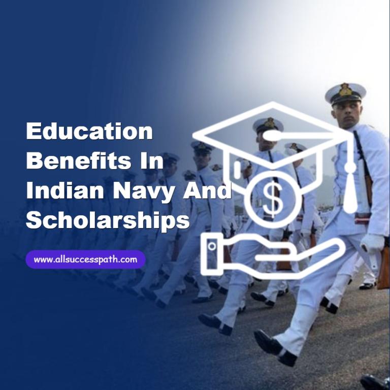 Education Benefits in Indian Navy and Scholarships