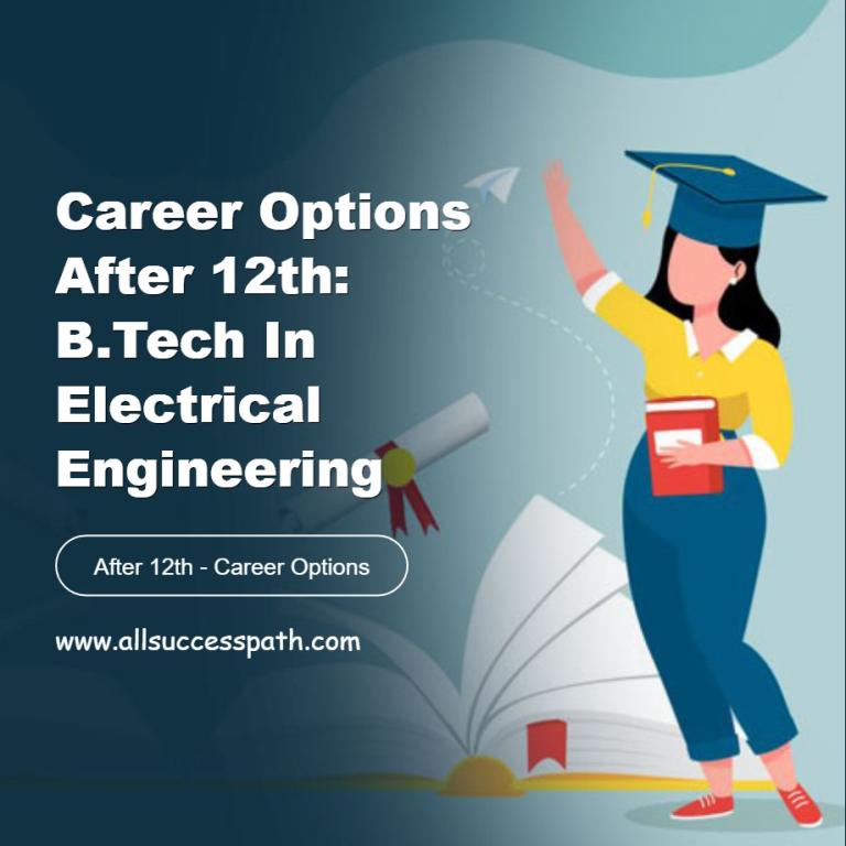 Career Options After 12th: B.Tech in Electrical Engineering