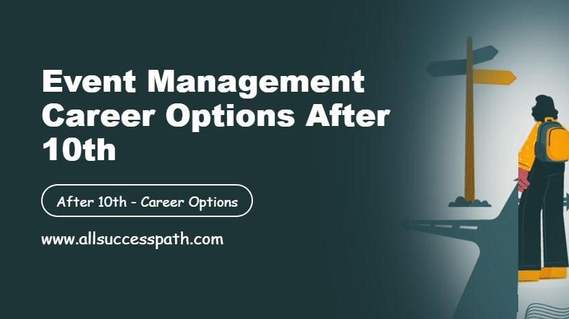 Event Management Career Options After 10th