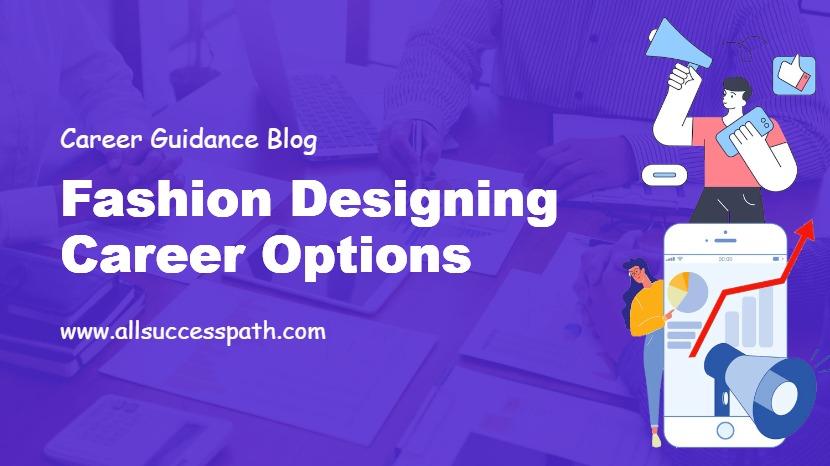 Fashion Designing Career Options
